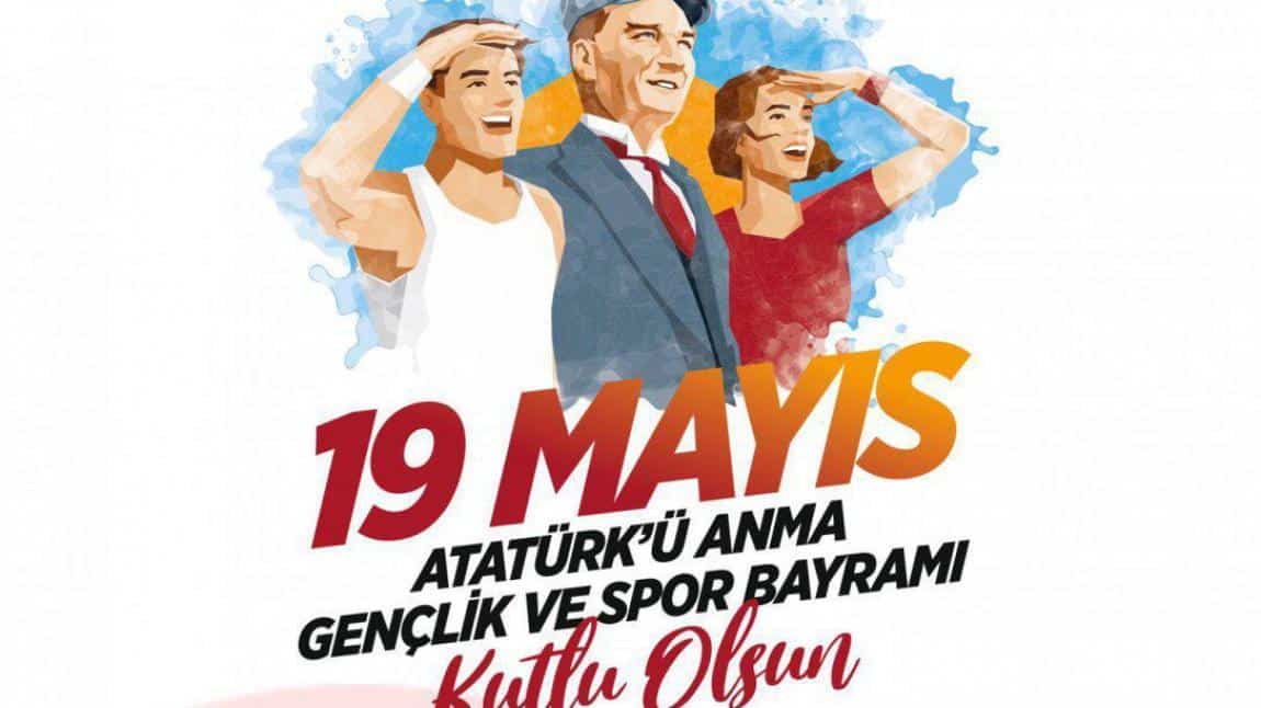 19 Mayıs Atatürk'ü Anma Gençlik ve Spor Bayramı Okulumuzda Coşkuyla Kutlandı